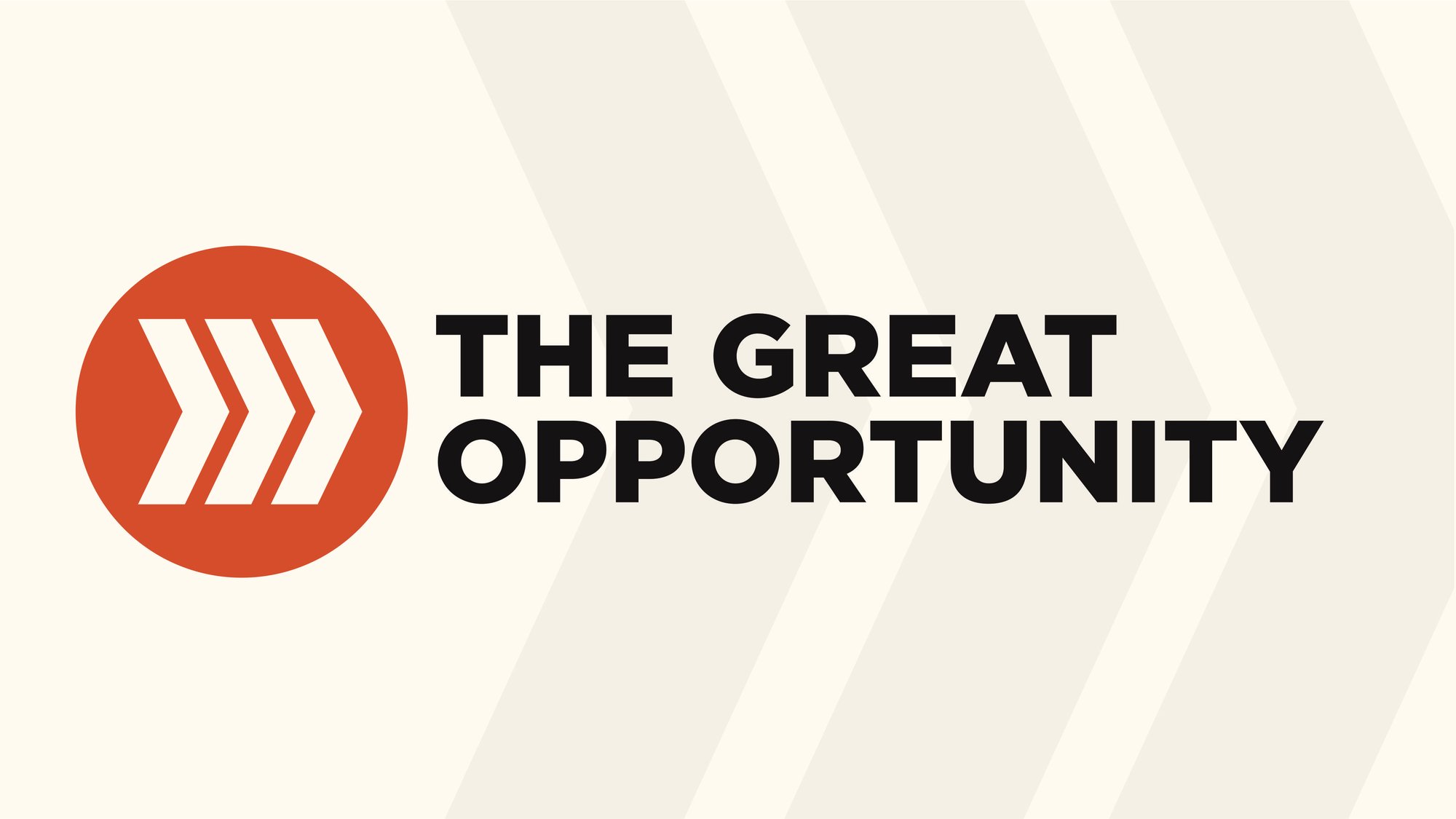 The Great Opportunity