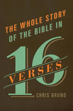 The Whole Bible in 16 Verses